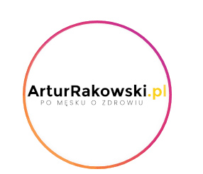 Artur Rakowski, Po męsku o zdrowiu, arturrakowski.pl